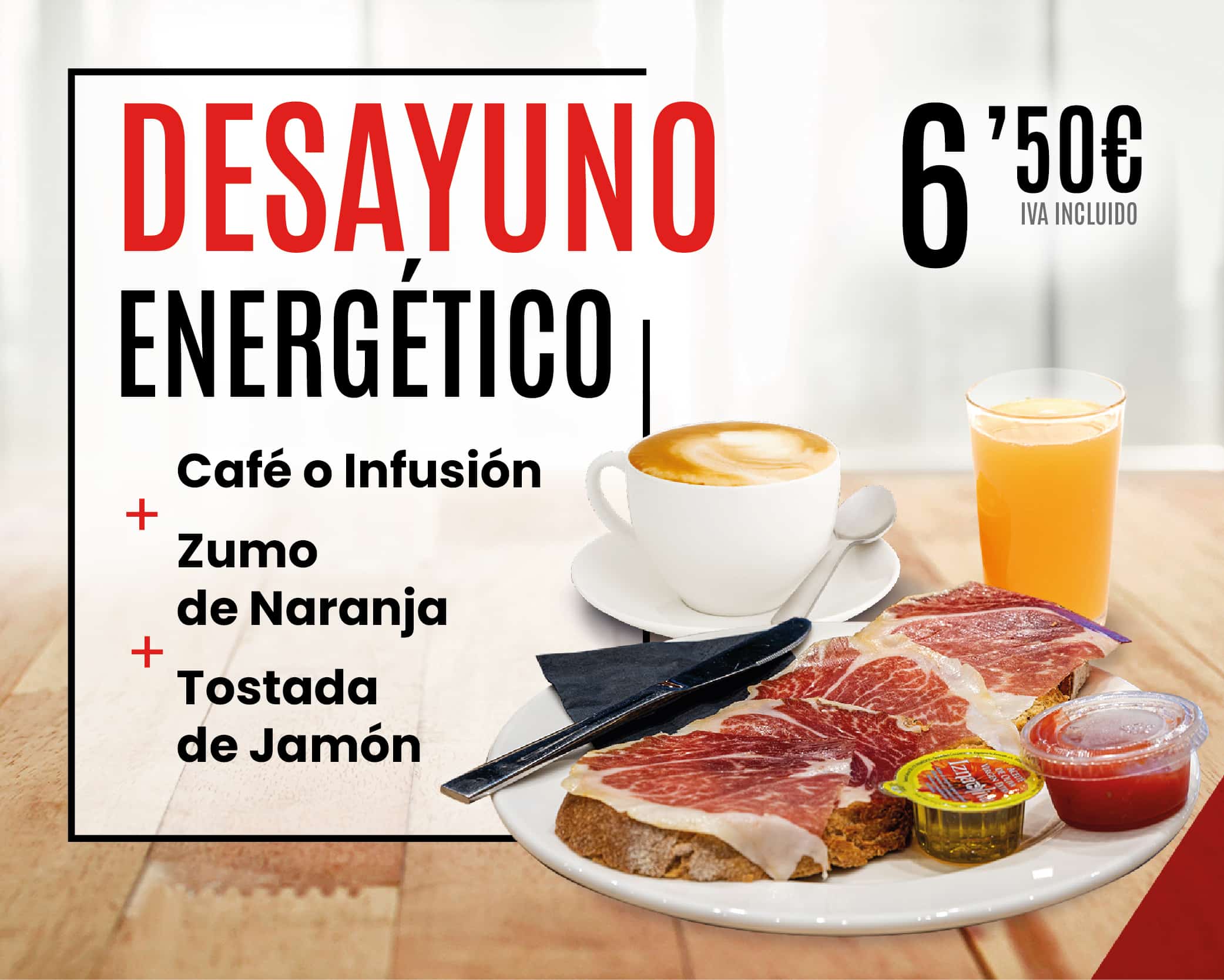 Café o infusión, zumo de naranja y tostada de jamón