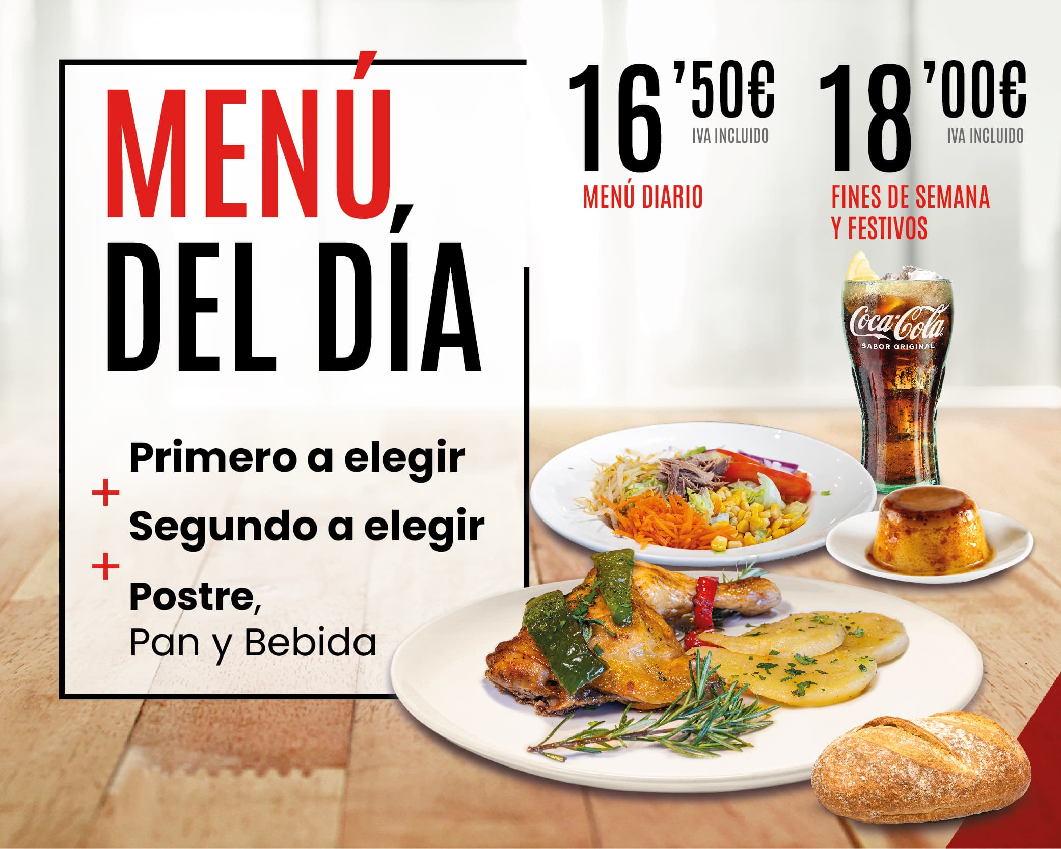 Primer plato a alegir, segundo plato a elegir, postre, pan y bebida